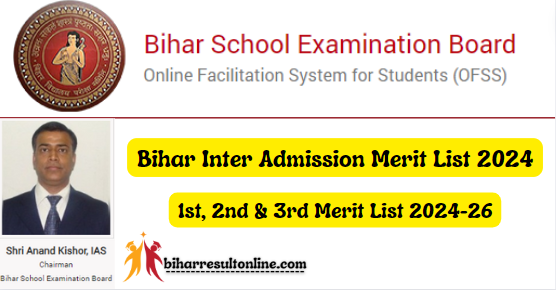 OFSS Bihar Board Intermediate Admission Merit List (Session 2024-26).