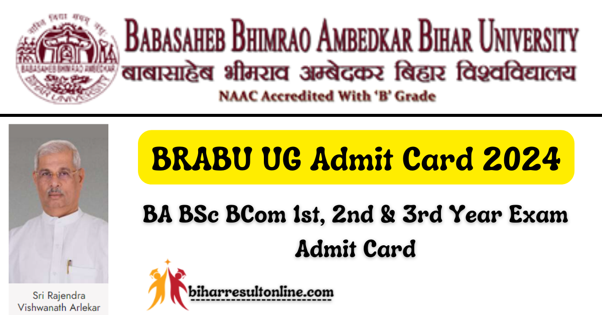 BRABU BA BSc BCom 1st, 2nd & 3rd Year Exam Admit Card 2024 Online