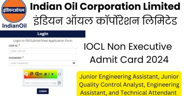 IOCL Non Executive Admit Card 2024