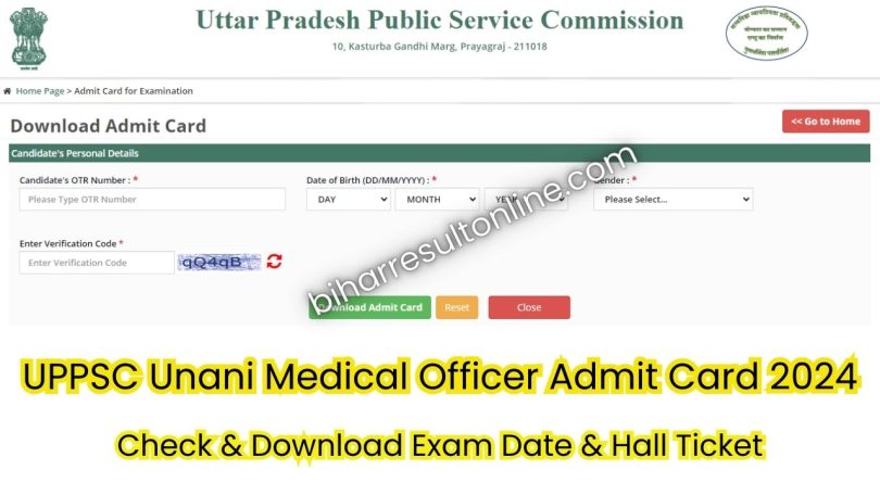 UPPSC Unani Medical Officer Admit Card 2024