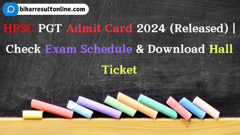 HPSC PGT Admit Card 2024