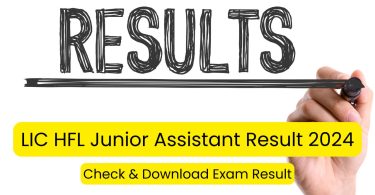 LIC HFL Junior Assistant Result 2024