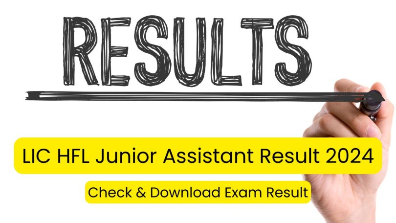 LIC HFL Junior Assistant Result 2024