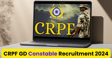 CRPF GD Constable Recruitment 2024