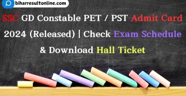 SSC GD PET / PST Admit Card 2024