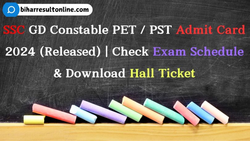 SSC GD PET / PST Admit Card 2024