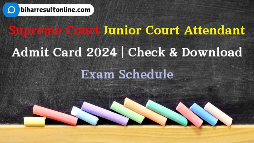 SCI Junior Court Attendant Admit Card 2024