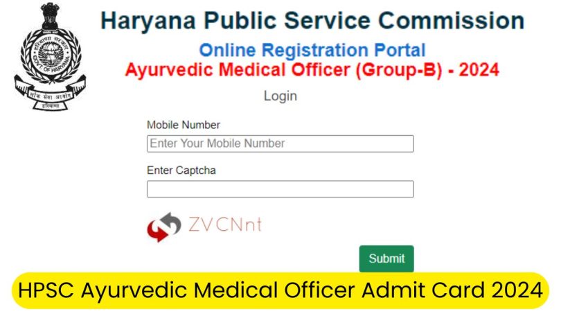 HPSC Ayurvedic Medical Officer Admit Card 2024