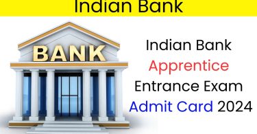 Indian Bank Apprentice Admit Card 2024