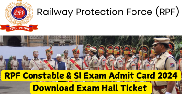 RPF Constable & SI Exam Admit Card 2024