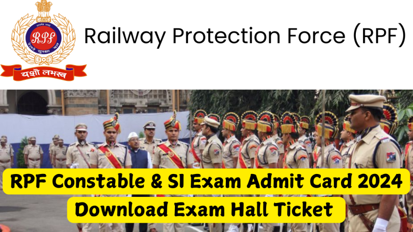 RPF Constable & SI Exam Admit Card 2024