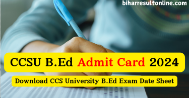 CCSU B.Ed 1st & 2nd Year Admit Card 2024