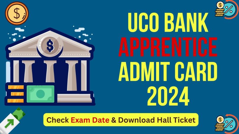 UCO Bank Apprentice Admit Card 2024