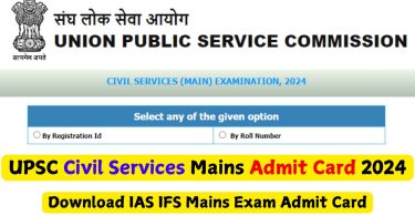 UPSC Civil Services Mains Admit Card 2024