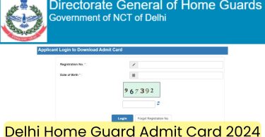 Delhi Home Guard Admit Card 2024