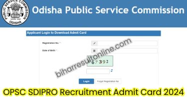 OPSC SDIPRO Admit Card 2024