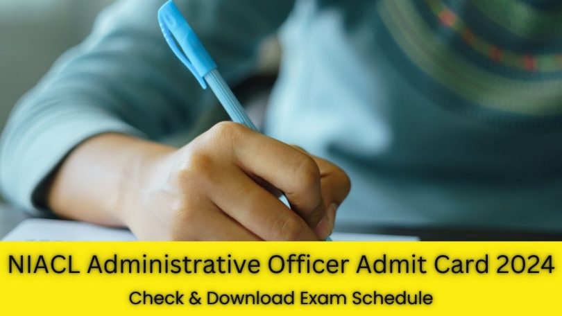 NIACL Administrative Officer Admit Card 2024