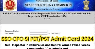 SSC CPO SI PET/PST Admit Card 2024