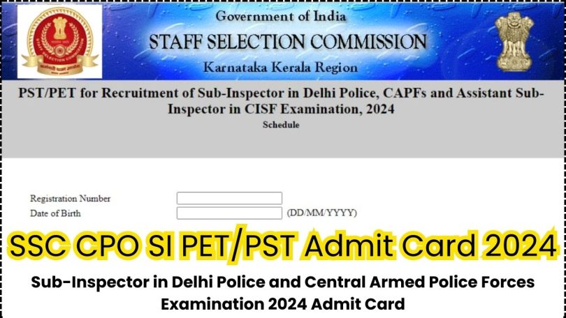 SSC CPO SI PET/PST Admit Card 2024