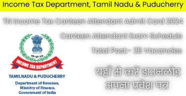 Income Tax Canteen Attendant Admit Card 2024