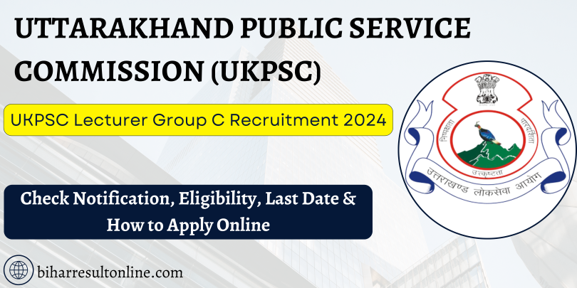 UKPSC Lecturer Male & Female in Group C Recruitment 2024