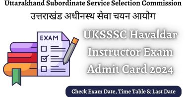 UKSSSC Havaldar Admit Card 2024