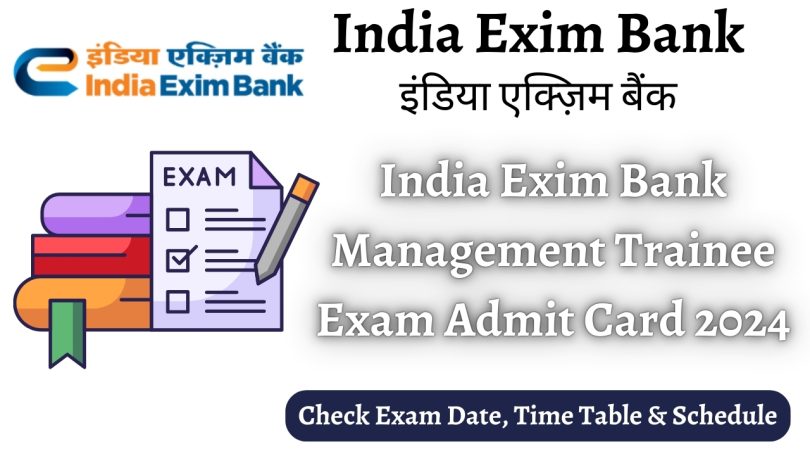 Exim Bank Admit Card 2024