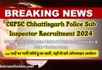 Chhattisgarh Police SI Recruitment 2024