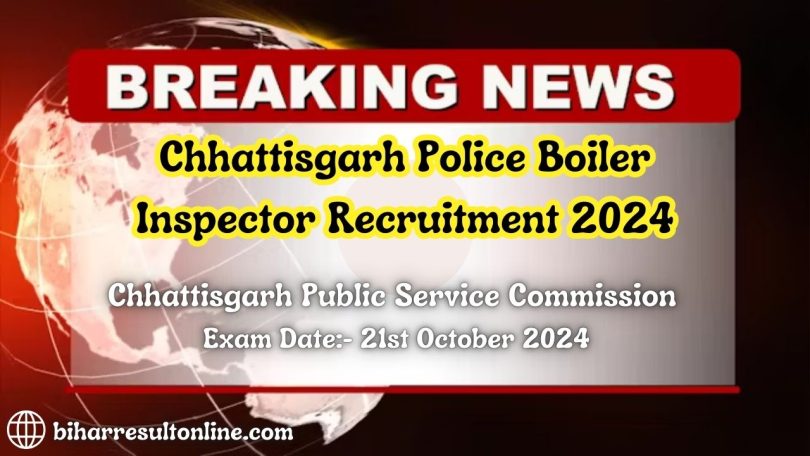 CGPSC Boiler Inspector Recruitment 2024