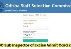 OSSC Sub Inspector of Excise Admit Card 2024