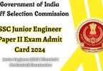 SSC Junior Engineer Paper II Admit Card 2024