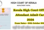 Kerala High Court Office Attendant Exam Hall Ticket 2024