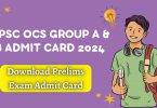 OPSC Group A and B Prelims Admit Card 2024