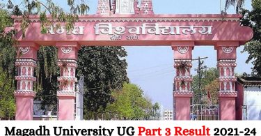 Magadh University UG Part 3 Result 2021-24