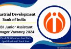 IDBI Junior Assistant Manager Vacancy 2024