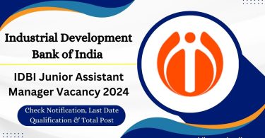 IDBI Junior Assistant Manager Vacancy 2024