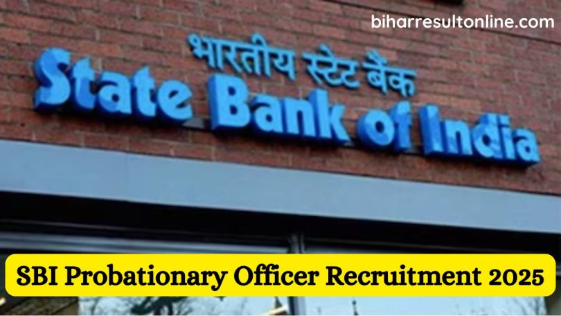 SBI Probationary Officer Recruitment 2025